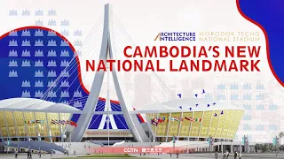 'Architecture Intelligence': Cambodia's new national landmark – Morodok Techo National Stadium