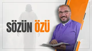 İSA'NIN YERUŞALİM'E GİRİŞİ | Sözün Özü 26 Mart 2024