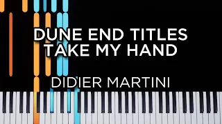 Dune End Titles - Take My Hand (Didier Martini) - Piano Tutorial