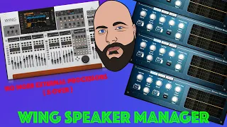 Quick WING Tips - Speaker Manager - No more external processor needed ( Crossover / X-Over )