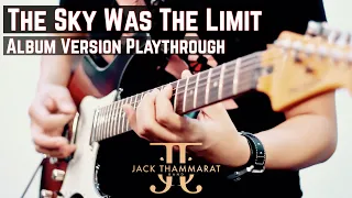 The Sky Was The Limit (Album Version Playthrough)