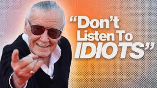 Stan Lee - Why You Should Follow Your Gut Don't Listen To Idiots