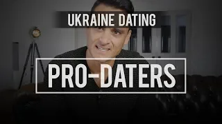 Dating in Ukraine -  A Pro-Daters Life