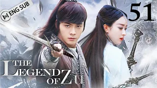 [Eng Sub] The Legend of Zu EP 51 (Zhao Liying, William Chan, Nicky Wu) | 蜀山战纪之剑侠传奇