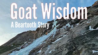 INCREDIBLE Ice climb in the Beartooths of Montana: Goat Wisdom WI6 M6+