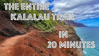 The Entire Kalalau Trail in 20 Minutes in 4K