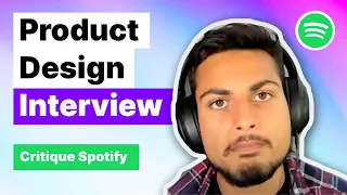 Product Design Mock Interview: "Critique Spotify"