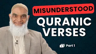 Misunderstood Quranic Verses | New Series | Dr. Shabir Ally