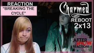 Charmed Reboot 2x13 - "Breaking The Cycle" Reaction