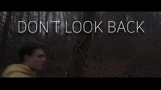 DON'T LOOK BACK - a horror short