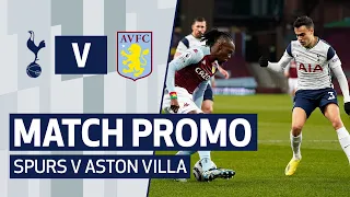 MATCH PROMO | SPURS V ASTON VILLA