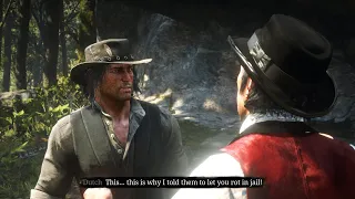 Dutch admits that his plan was for John to be hanged