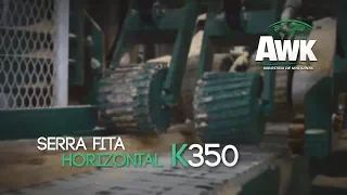 Serra Fita K350 - AWK Serrarias