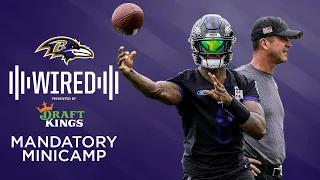 Ravens Wired: Inside Ravens 2022 Minicamp | Baltimore Ravens