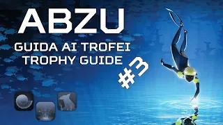 ABZU - Achievements / Trophy Guide - 100% Walkthrough - Part. 3