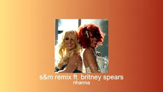 rihanna - s&m remix ft. britney spears (slowed + reverb)