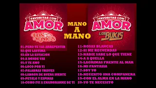 LOS YONICS  LOS BUKIS [MANO A MANO]