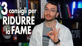 3 consigli per RIDURRE gli attacchi di FAME