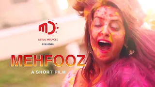 MEHFOOZ ; An Award Winning Short Film - MUST WATCH