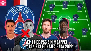 El GRANDIOSO 11 de PSG con sus FICHAJES para la Próxima Temporada 2022 tras de Fracasar en Champions