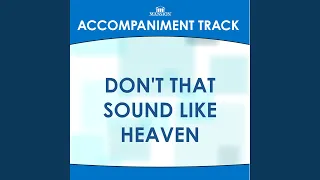 Don't That Sound Like Heaven (High Key Without BGVs)