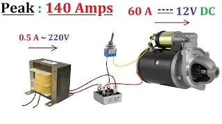 12V 60A DC from 220V AC for High Current DC Motor 1000W - Amazing idea