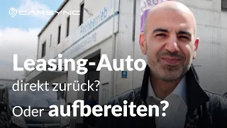 Leasingrückgabe: Auto-Aufbereitung oder direkt zurück?