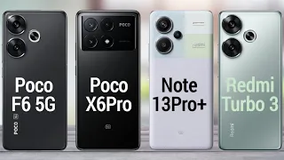 REDMI NOTE 13 PRO+ VS POCO X6 PRO VS POCO F6 VS REDMI TURBO 3#tech58.