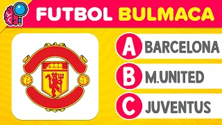 Bu Futbol Takımlarından Kaçını TAHMİN Edebilirsiniz? ⚽🤔 | Master Futbol Bulmacası | Bul Bakalım