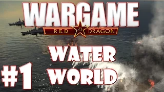 Wargame Red Dragon Naval Battle #1 Water World