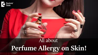 All About Perfume Allergy | Remedy Explained by Dermatologist- Dr. Rasya Dixit | Doctors' Circle