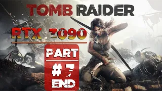 Tomb Raider Gameplay Walkthrough Part 7 Ending  (RTX 3090 Gameplay!)