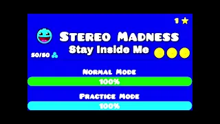 Stereo Madness but adjusted to sync with Stay Inside Me (practice mode song)