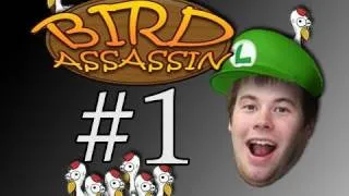 Bird Assassin #1 - I Feel Like Chicken Tonight!