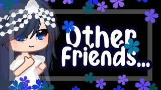 Other friends... || MLB Music Video || Gacha Club ||