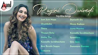 Ragini Dwivedi Top Hits | Kannada Movies Selected Songs | #anandaudiokannada