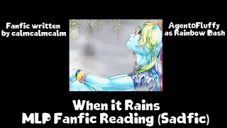 When it Rains MLP Fanfic Reading (Human/Sadfic)