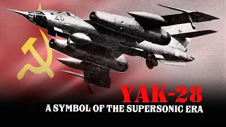 Yakovlev Yak-28 - A beautiful Swept-Wing Design As a Symbol of the Supersonic Era