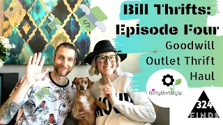 Bill Thrifts | Episode 4 | Goodwill Outlet Bins Spokane Thrift Haul with Tips & Tricks