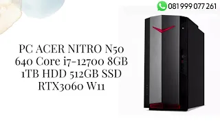 Harga Dan Spec PC ACER NITRO N50 640 Core i7 12700 8GB 1TB HDD 512GB SSD RTX3060 W11 #shorts