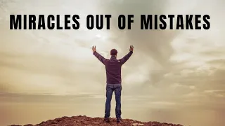 MIRACLES OUT OF MISTAKES | Joel Osteen Motivational Speech