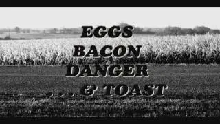 Eggs, Bacon, Danger...& Toast (2011) (part 1/3)