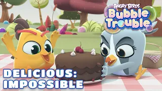 Angry Birds Bubble Trouble Ep.14 | Delicious: Impossible