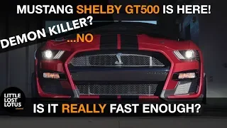 2020 Mustang Shelby GT500 - First Impressions -  Is it Good?