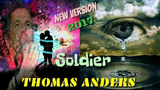 THOMAS ANDERS  " 2017 " SOLDIER /New Version " PAVO DUPLY REMIX 2017