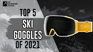 Top 5 Ski Goggles Of 2021