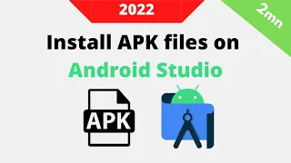 2mn TUTO : How to install APKs in Android Studio Emulator ?