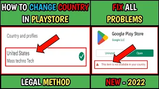 how to change country in playstore and how to fix this item it's not available in your country 2022