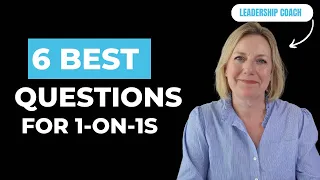 6 Best Questions for One-On-Ones (For Managers)