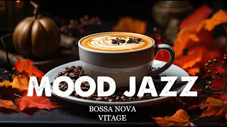 Exquisite Mood Jazz ☕ Relaxing Jazz Coffee Time & Positive Bossa Nova Music for Happy Mood Up